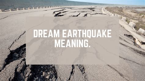 dreaming of earthquake meaning|Decoding the Meaning of Earthquakes in Dreams.